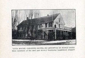 Copy print from book of Luna House. Hotel in Lewiston, Idaho.