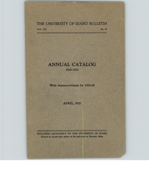 University of Idaho Bulletin: Annual Catalog 1924-25 with Announcements for 1925-1926