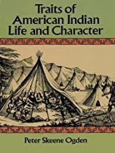 Traits of American Indian life & character (book cover)