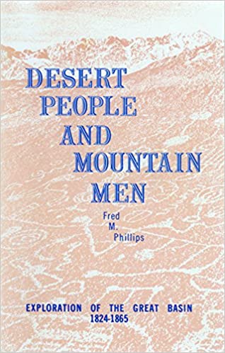 Desert people and mountain men: Exploration of the Great Basin, 1824-1865 (book cover)