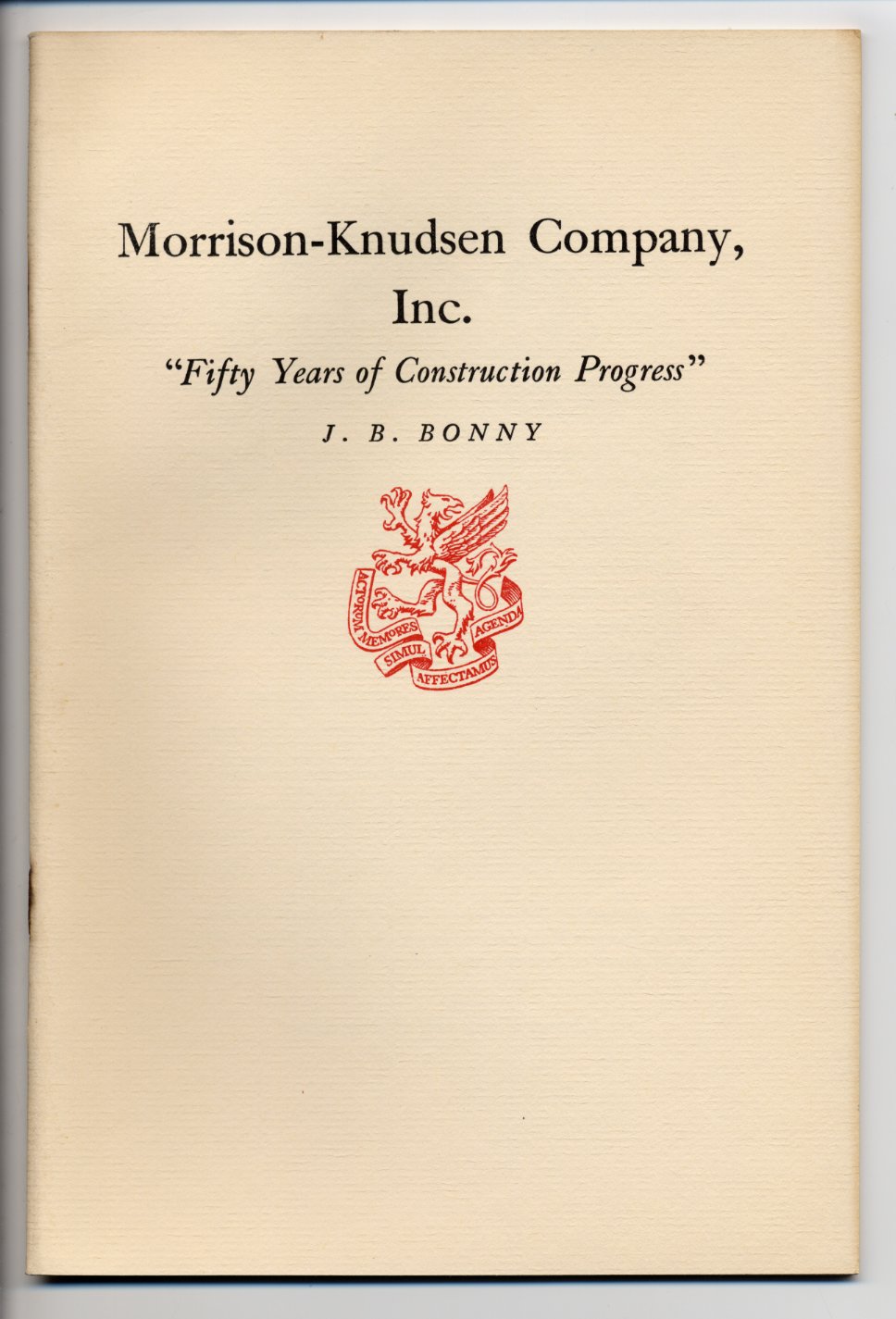 Morrison-Knudsen Company, inc: Fifty years of construction progress (book cover)