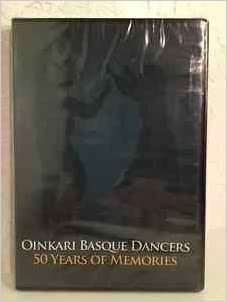 Oinkari Basque Dancers: 50 years of memories (book cover)
