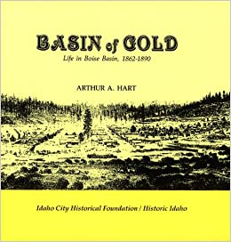 Basin of gold: Life in Boise Basin, 1862-1890 (book cover)
