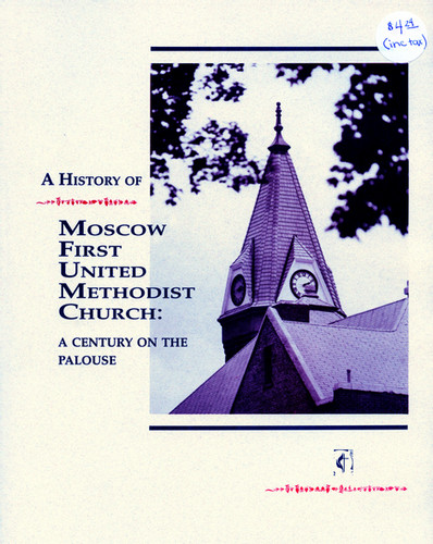 A history of Moscow First United Methodist Church: A century on the Palouse (book cover)