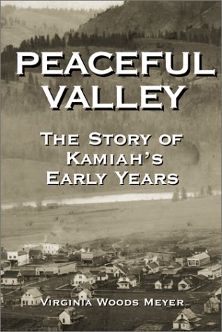 Peaceful valley: The story of Kamiah's early years (book cover)