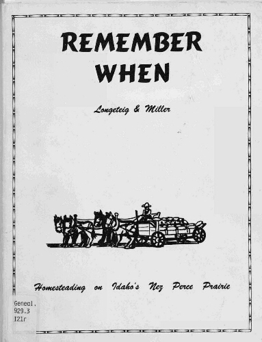 Remember when: Homesteading on Idaho's Nezperce prairie and the people who settled there after 1895 (book cover)