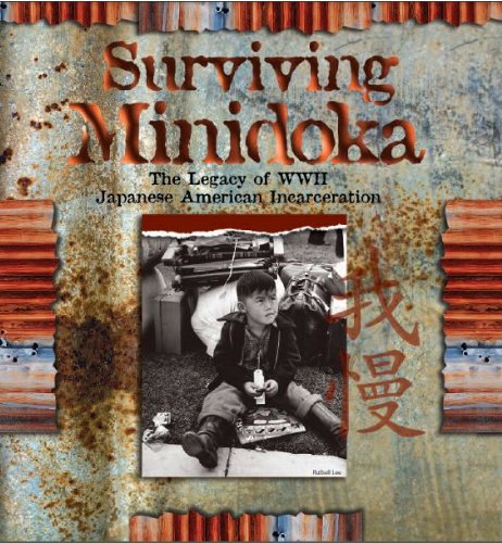 Surviving Minidoka: The legacy of WWII Japanese American incarceration (book cover)