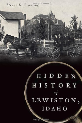 Hidden history of Lewiston, Idaho (book cover)