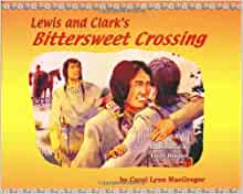 Lewis and Clark's bittersweet crossing (book cover)