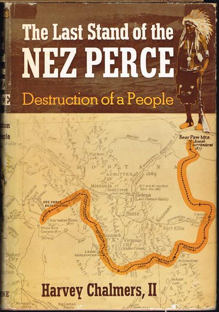 The last stand of the Nez Perce: Destruction of a people (book cover)