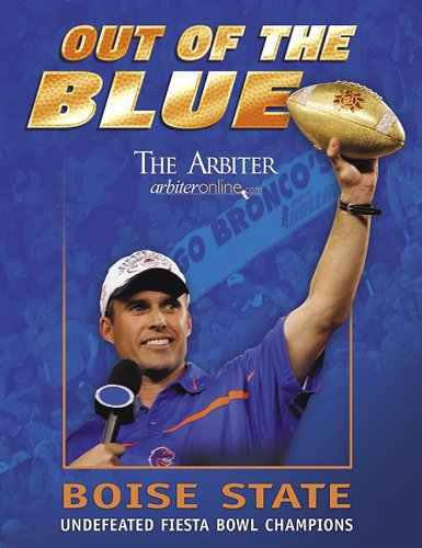 Out of the blue: Boise State, undefeated Fiesta Bowl champions (book cover)