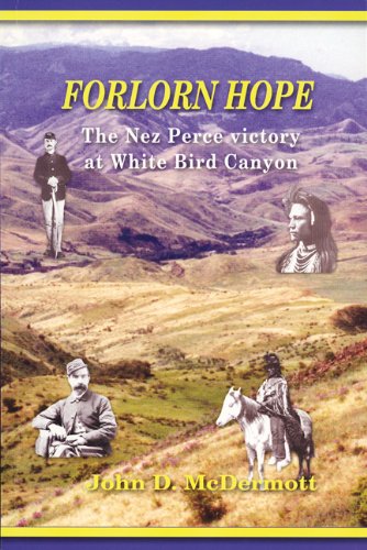 Forlorn hope: The Nez Perce victory at White Bird Canyon (book cover)