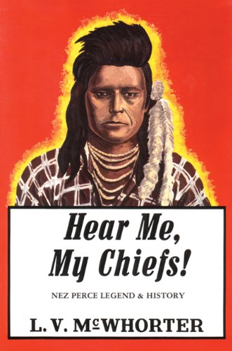 Hear me, my chiefs!: Nez Perce history and legend (book cover)