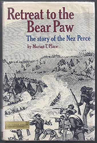 Retreat to the Bear Paw: The story of the Nez Perce? (book cover)