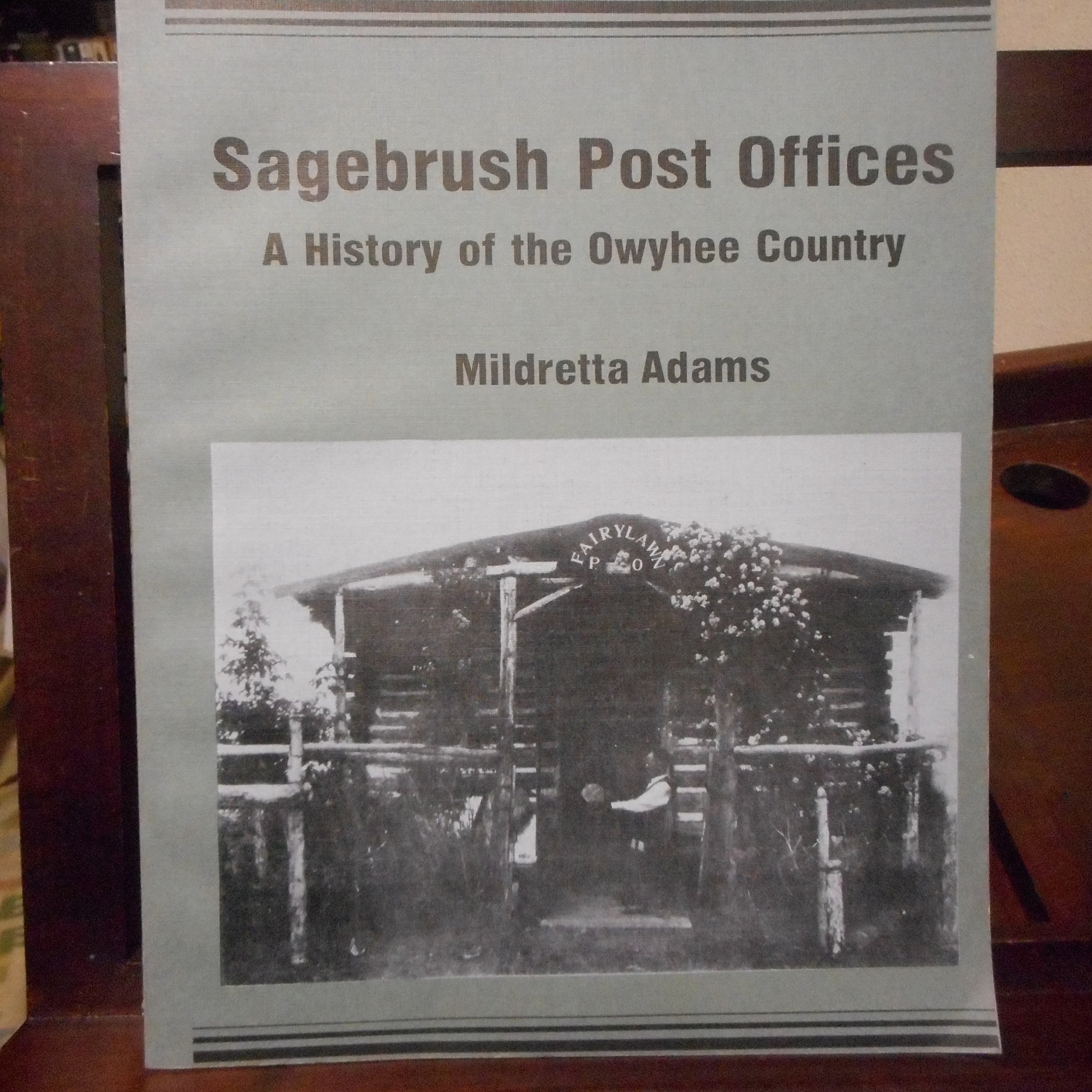 Sagebrush post offices: A history of the Owyhee country (book cover)