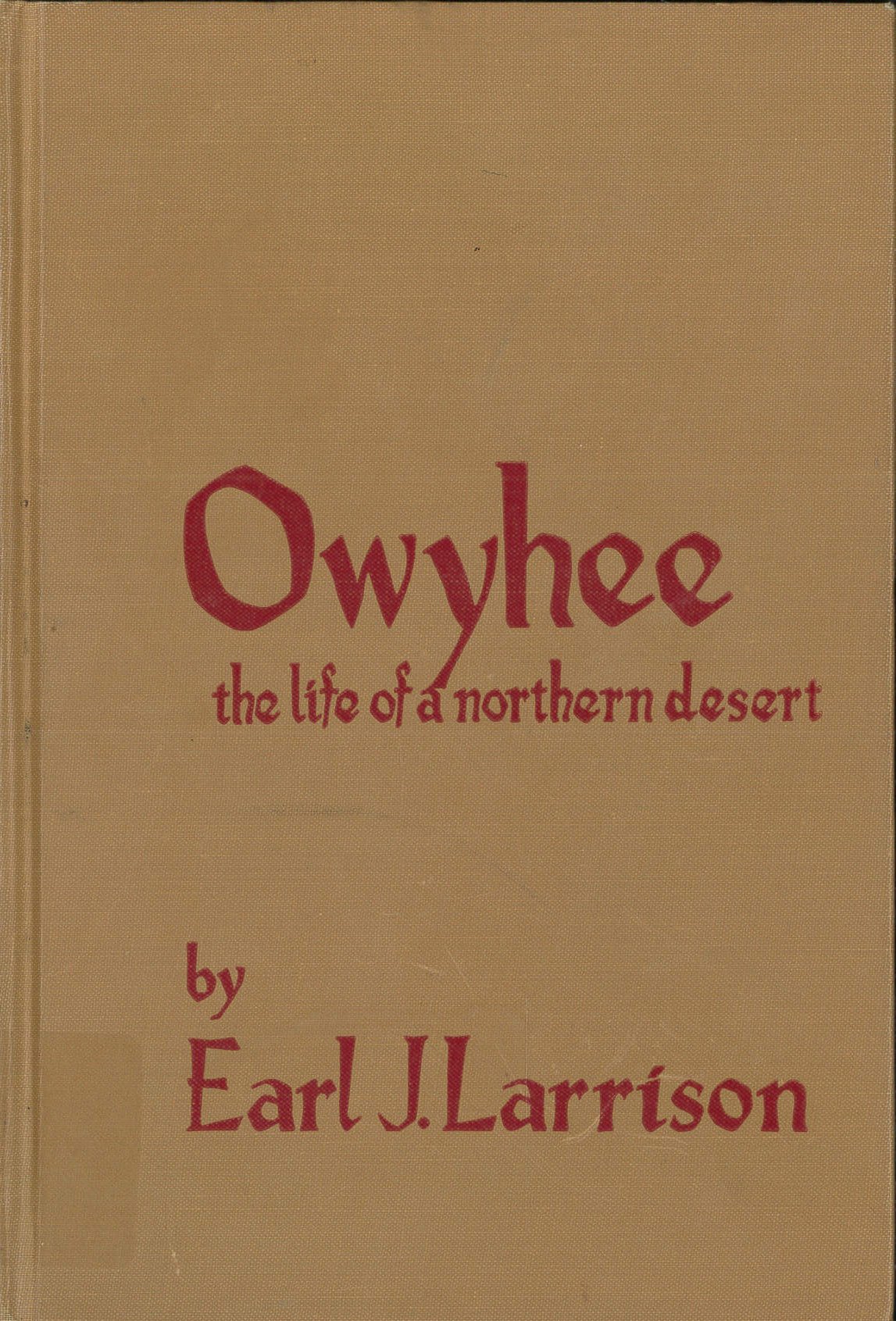 Owyhee county (Idaho): The life of a northern desert (book cover)