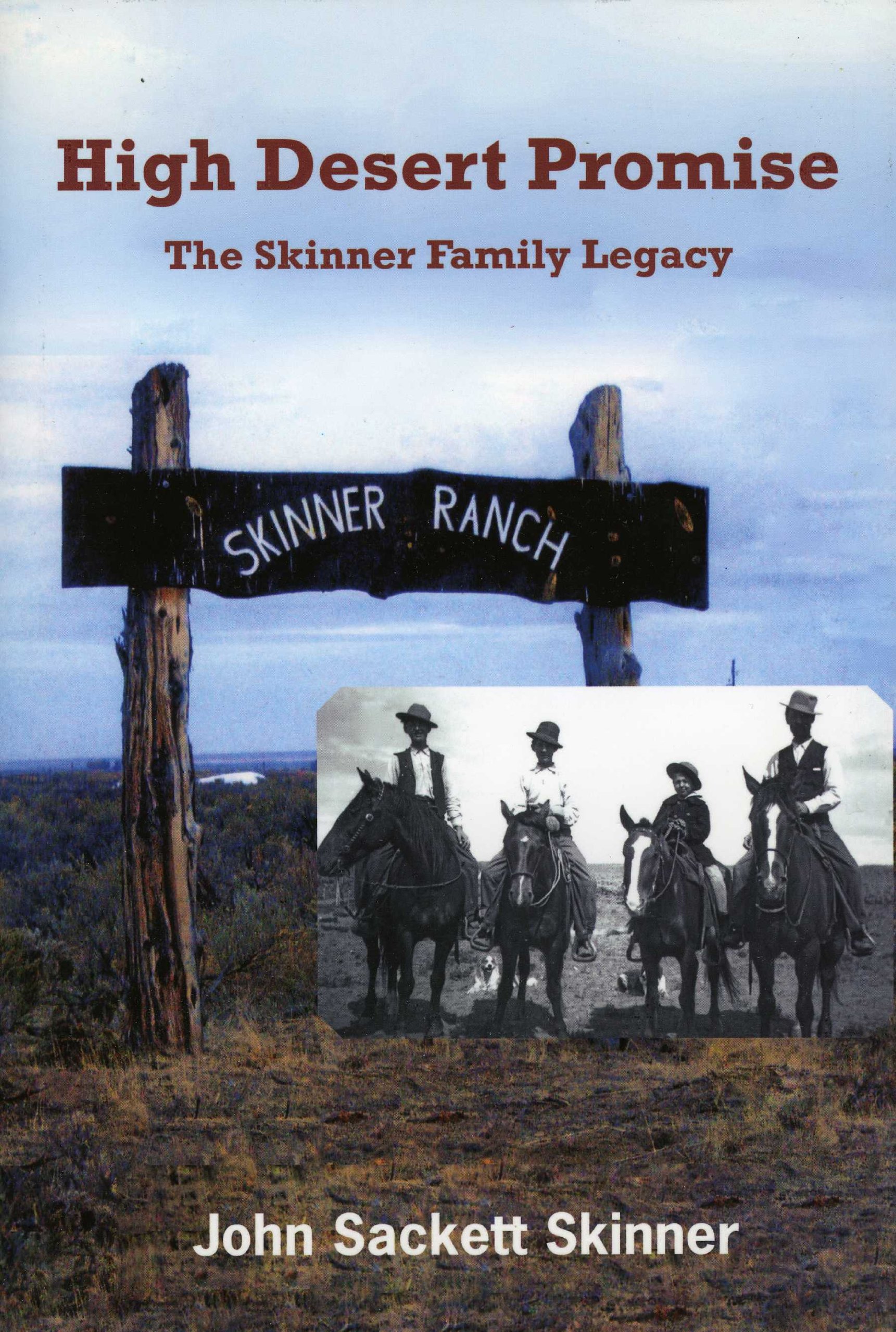 High desert promise: The Skinner family legacy (book cover)
