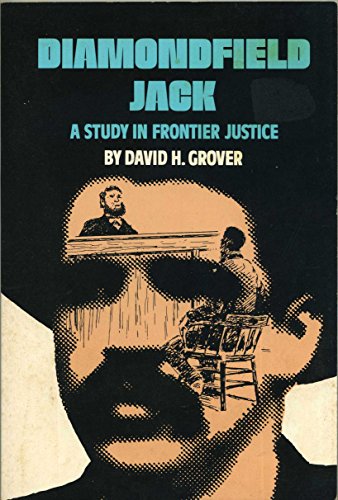 Diamondfield Jack; a study in frontier justice (book cover)