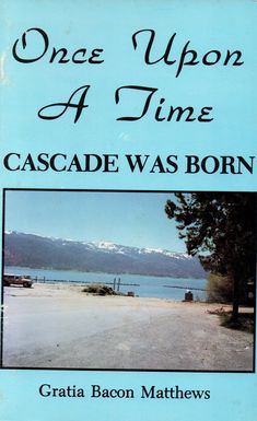 Once upon a time Cascade was born (book cover)