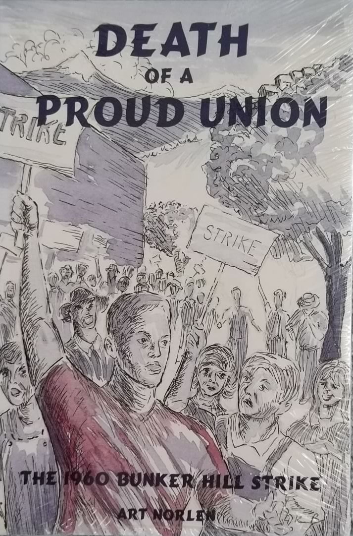 Death of a proud union: The 1960 Bunker Hill strike (book cover)