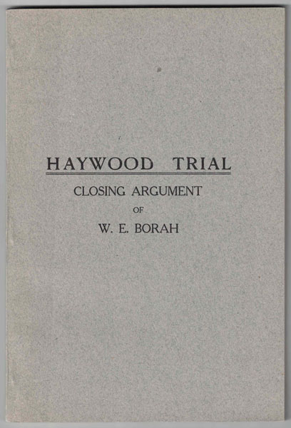 Haywood trial: Closing argument of W.E. Borah (book cover)