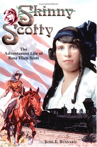 Skinny Scotty: The adventurous life of Rosa Ellen Scott (book cover)