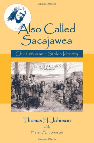 Also called Sacajawea: Chief Woman's stolen identity (book cover)