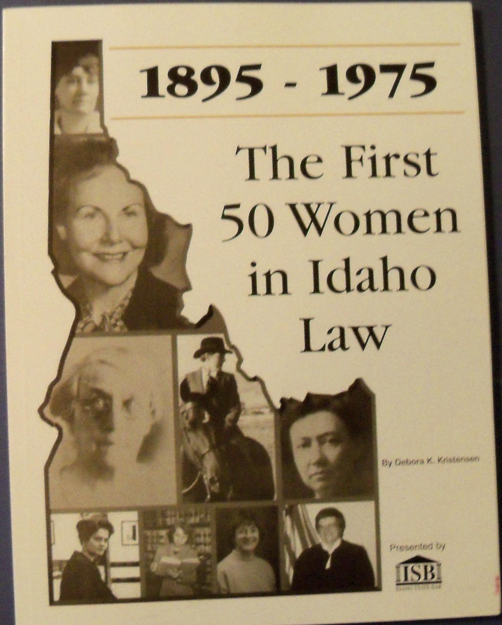The first 50 women in Idaho law: 1895 - 1975 (book cover)
