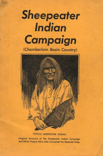 Sheepeater Indian campaign, Chamberlin Basin Country (book cover)