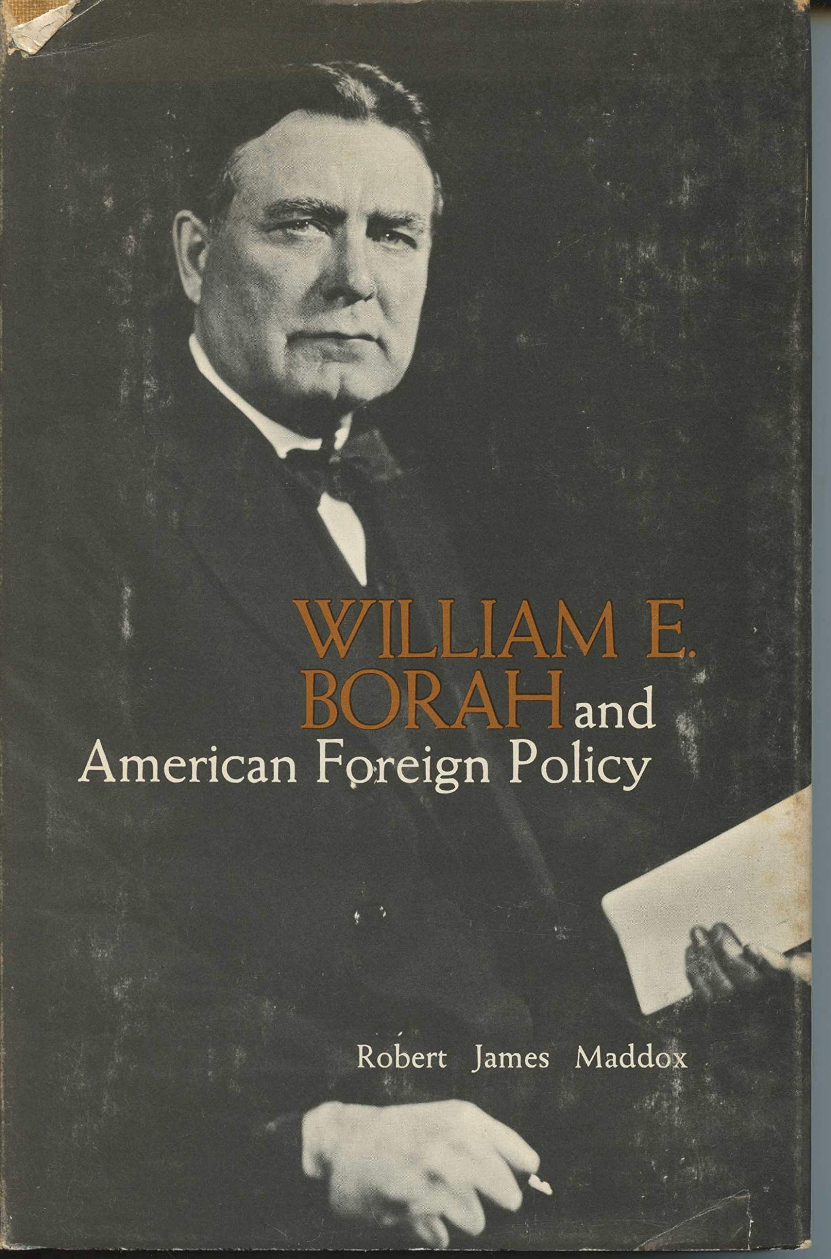 William E. Borah and American foreign policy (book cover)