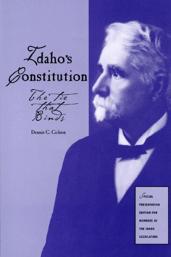Idaho's Constitution: The tie that binds (book cover)