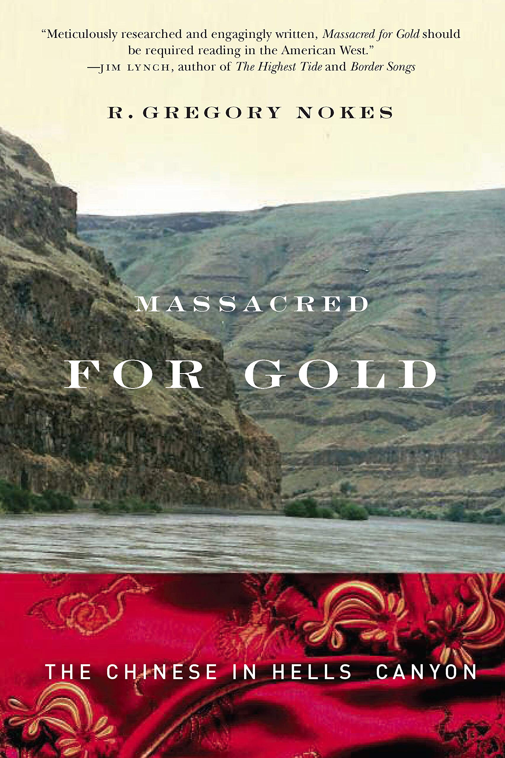 Massacred for gold: The Chinese in Hells Canyon (book cover)