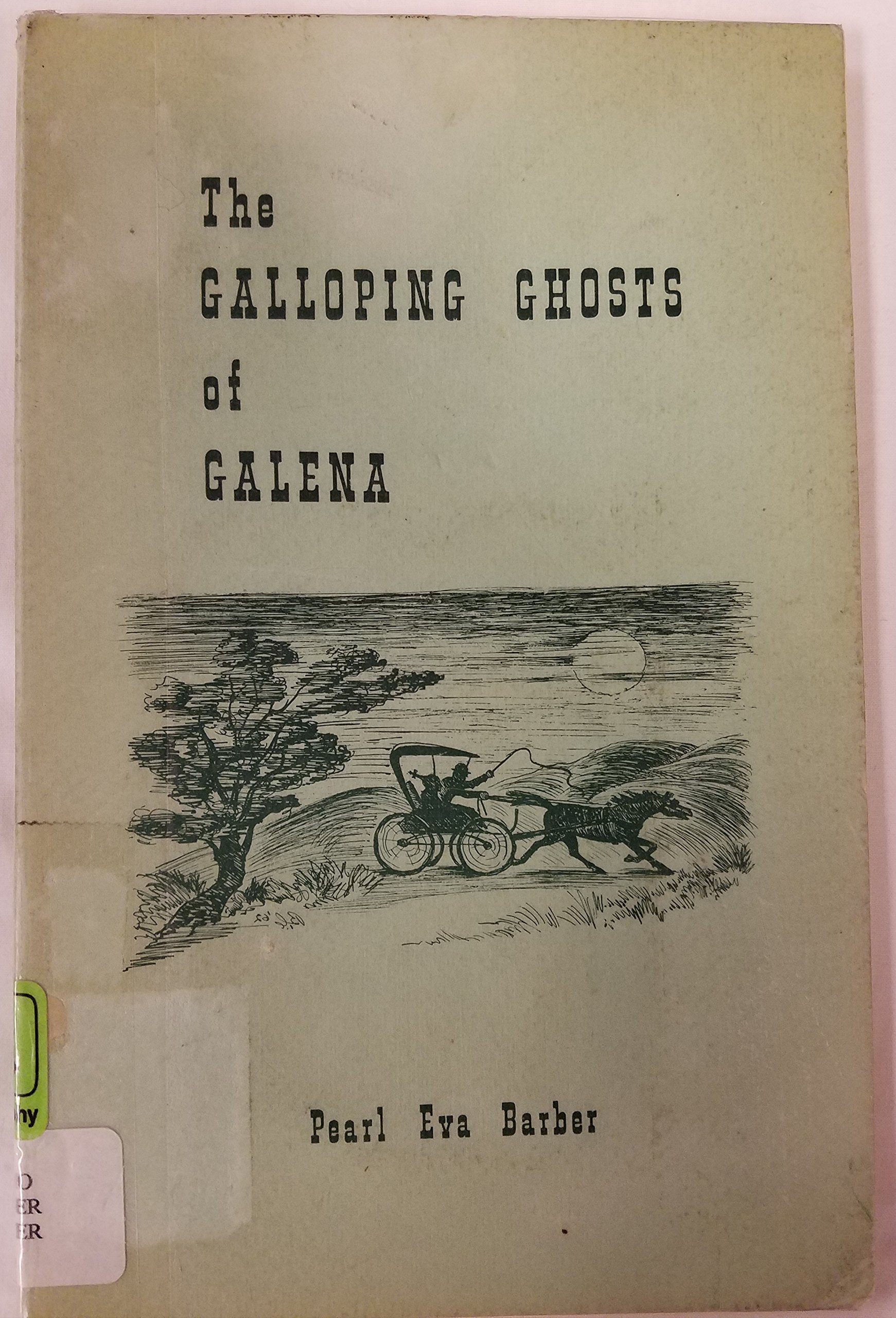 The galloping ghosts of Galena (book cover)
