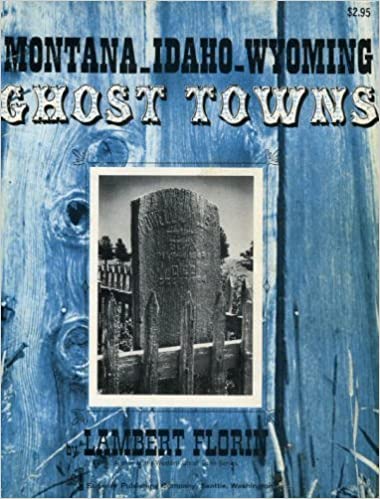 Montana, Idaho, and Wyoming ghost towns (book cover)