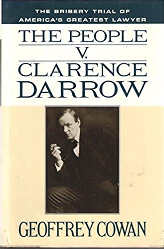 The People v. Clarence Darrow: The bribery trial of America's greatest lawyer (book cover)