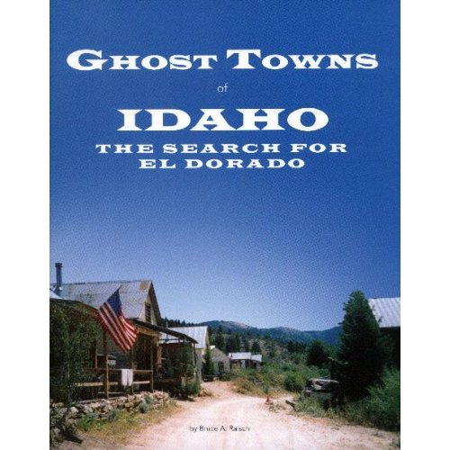 Ghost towns of Idaho: The search for El Dorado (book cover)