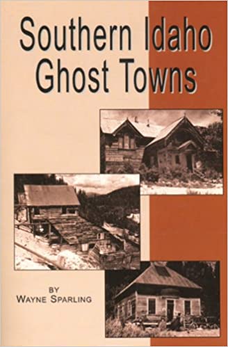Southern Idaho ghost towns (book cover)