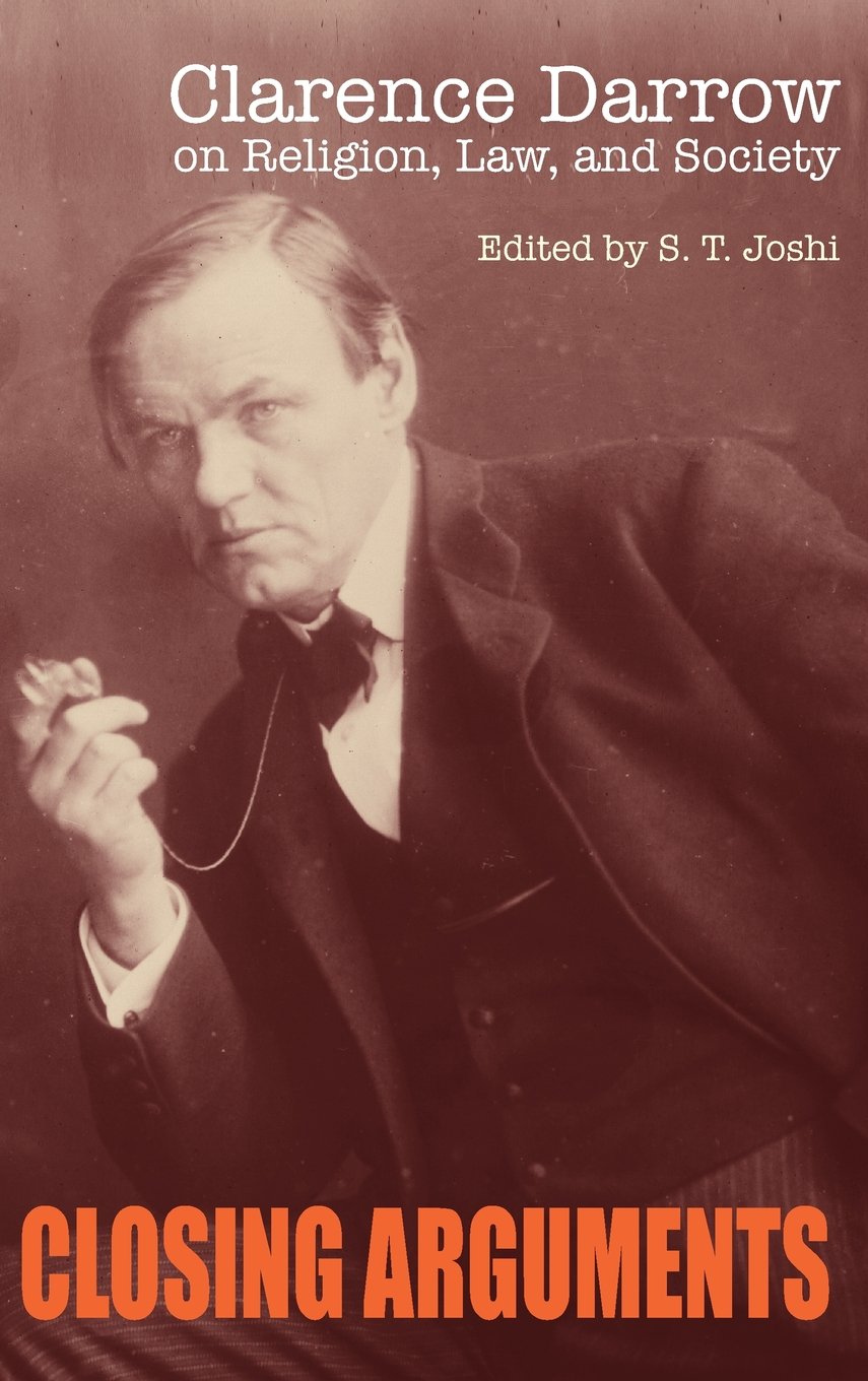 Closing arguments: Clarence Darrow on religion, law, and society (book cover)