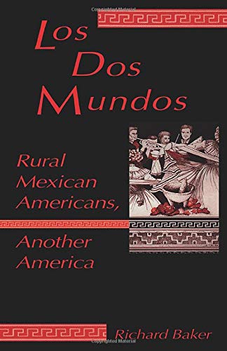Los dos mundos: Rural Mexican Americans, another America (book cover)