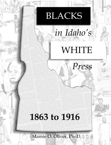 Blacks in Idaho's white press: 1863-1916 (book cover)