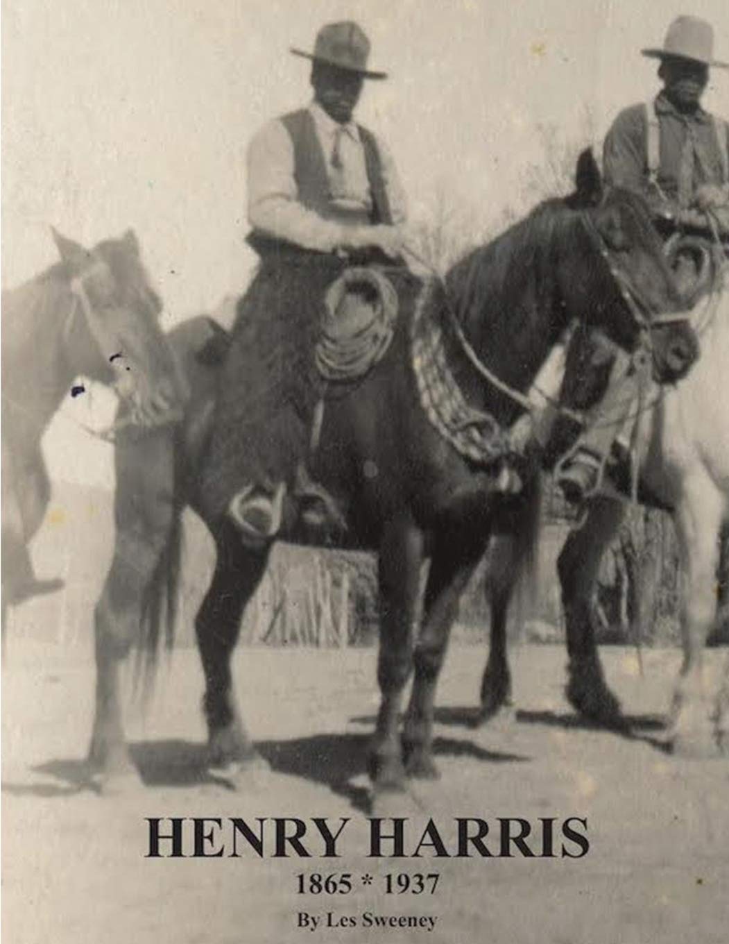 Henry Harris: 1865-1937 : legendary black vaquero (book cover)