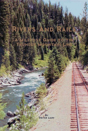 Rivers and rails: A milepost guide to the Thunder Mountain Line (book cover)
