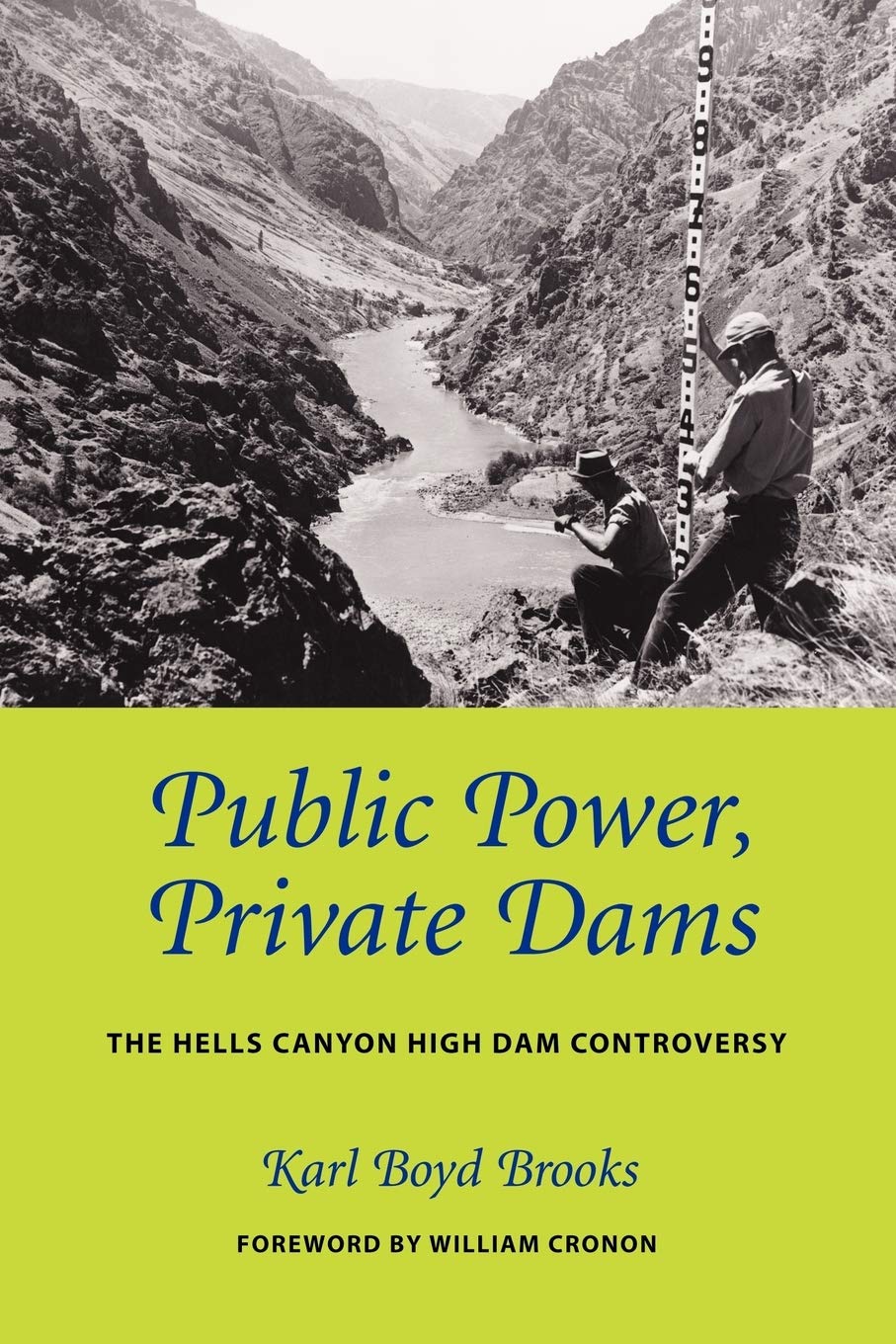 Public power, private dams: The Hells Canyon High Dam controversy (book cover)