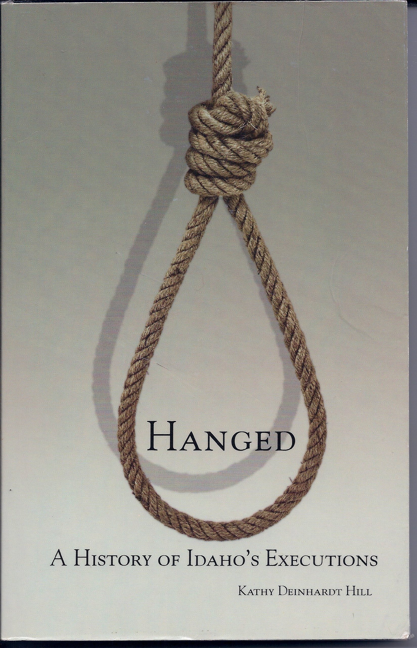 Hanged: A history of Idaho's executions (book cover)