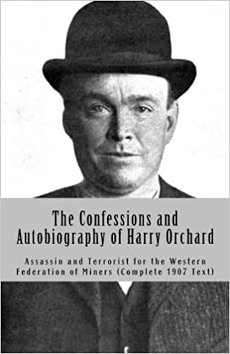 The confessions and autobiography of Harry Orchard: Illustrated with photographs (book cover)
