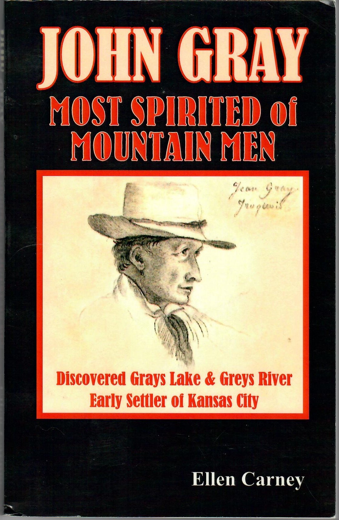 John Gray: Most spirited of mountain men (book cover)