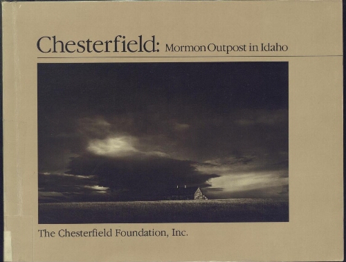 Chesterfield: Mormon outpost in Idaho (book cover)