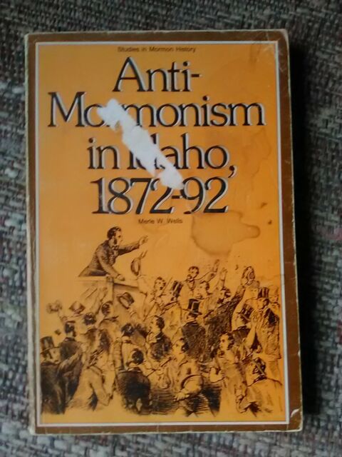 Anti-Mormonism in Idaho, 1872-92 (book cover)