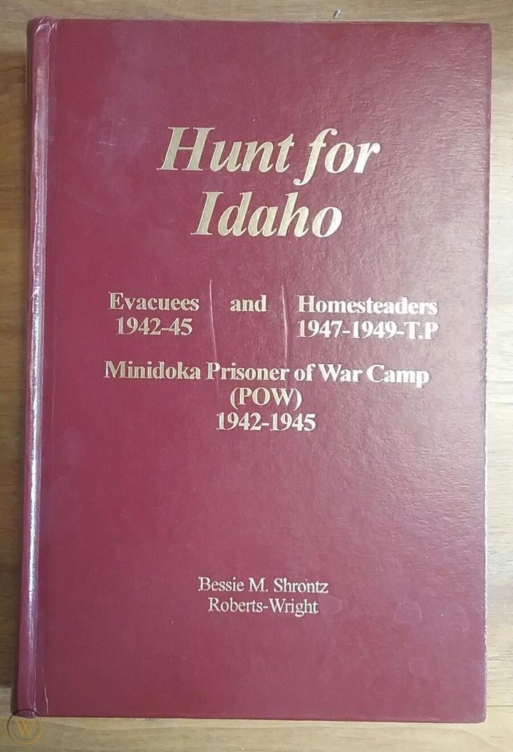 Hunt for Idaho: Evacuees 1942-1945 and hometeaders 1947-1949 (book cover)