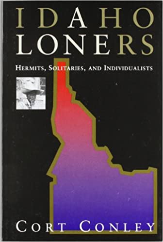 Idaho loners: Hermits, solitaries, and individualists (book cover)